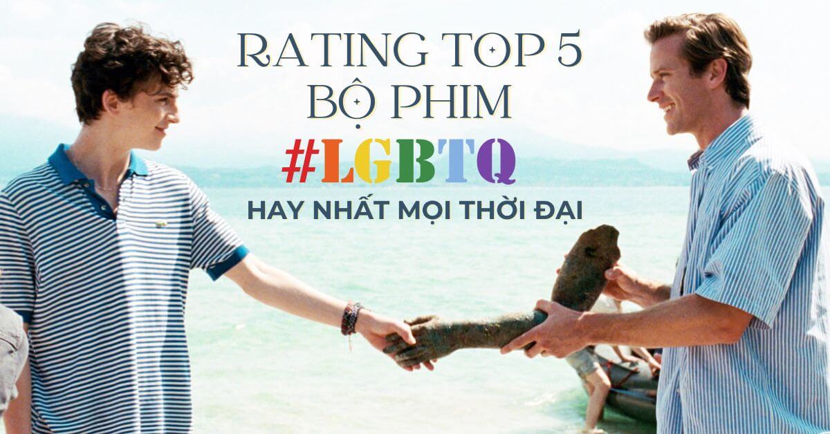 Top 5 phim hay nhất về LGBT